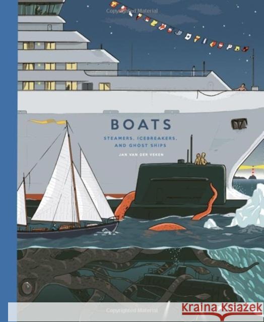 Boats: Steamers, Icebreakers, and Ghost Ships Jan Va 9783791375809 Prestel - książka