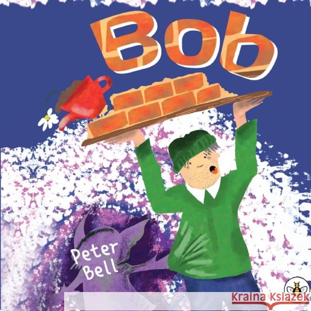 Bob Peter Bell 9781839340048 Bumblebee Books - książka