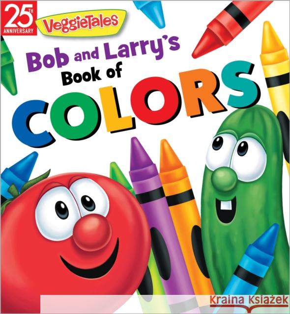 Bob and Larry's Book of Colors Veggietales 9781546014362 Worthy Kids - książka