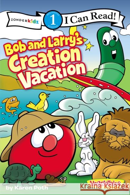 Bob and Larry's Creation Vacation: Level 1 Poth, Karen 9780310727316 Zonderkidz - książka