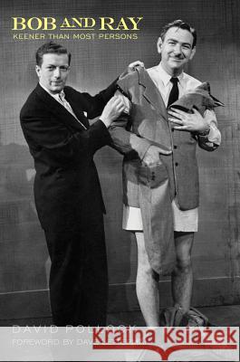 Bob and Ray: Keener Than Most Persons Pollock, David 9781557838308 Applause Theatre & Cinema Book Publishers - książka