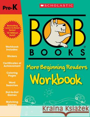Bob Books - More Beginning Readers Workbook Phonics, Writing Practice, Stickers, Ages 4 and Up, Kindergarten, First Grade (Stage 1: Starting to Read) Lynn Maslen Kertell 9781338826814 Scholastic Inc. - książka