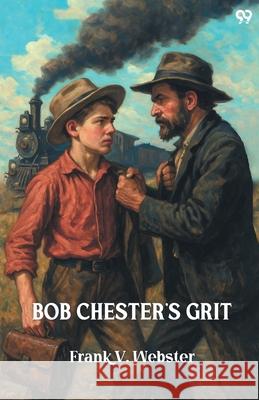 Bob Chester's Grit Frank V. Webster 9789371469050 Double 9 Books - książka