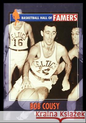 Bob Cousy Robert Kirkpatrick 9781435887947 Rosen Publishing Group - książka