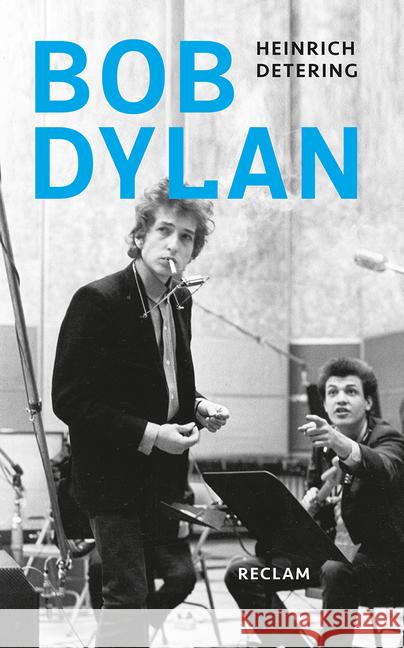 Bob Dylan Detering, Heinrich 9783150110539 Reclam, Ditzingen - książka
