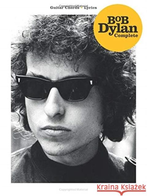 BOB DYLAN COMPLETE GUITAR CHORDSLYRICS  9781540051561 OMNIBUS PRESS SHEET MUSIC - książka