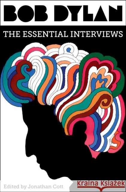 Bob Dylan: The Essential Interviews Cott Jonathan 9781501173196 Simon & Schuster - książka