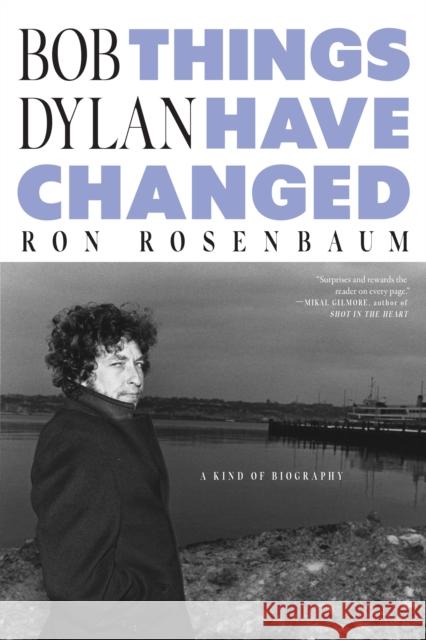 Bob Dylan: Things Have Changed Ron Rosenbaum 9781685892258 Melville House Publishing - książka