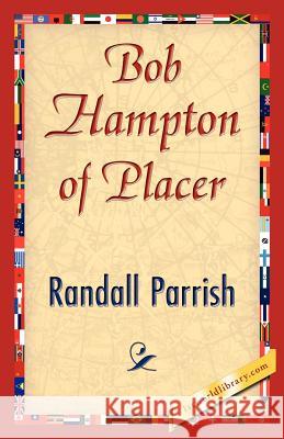 Bob Hampton of Placer Parrish Randal 9781421845692 1st World Library - książka