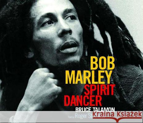 Bob Marley: Spirit Dancer Bruce W. Talamon Timothy White Roger Steffens 9780393321739 W. W. Norton & Company - książka