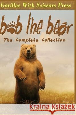 Bob The Bear Jennifer Tovar, Josh Hilden 9798584514198 Independently Published - książka