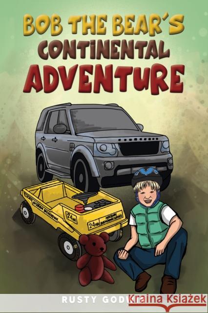Bob the Bear's Continental Adventure Rusty Godwin 9781035814091 Austin Macauley Publishers - książka