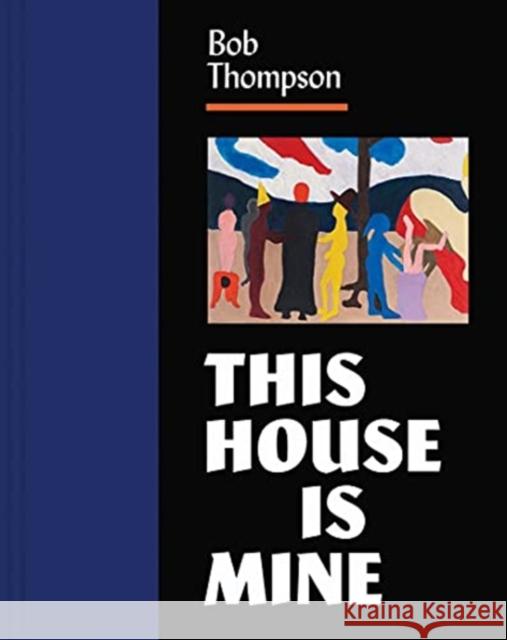 Bob Thompson: This House Is Mine Diana Tuite Diana K. Tuite Kraig Blue 9780300253368 Yale University Press - książka