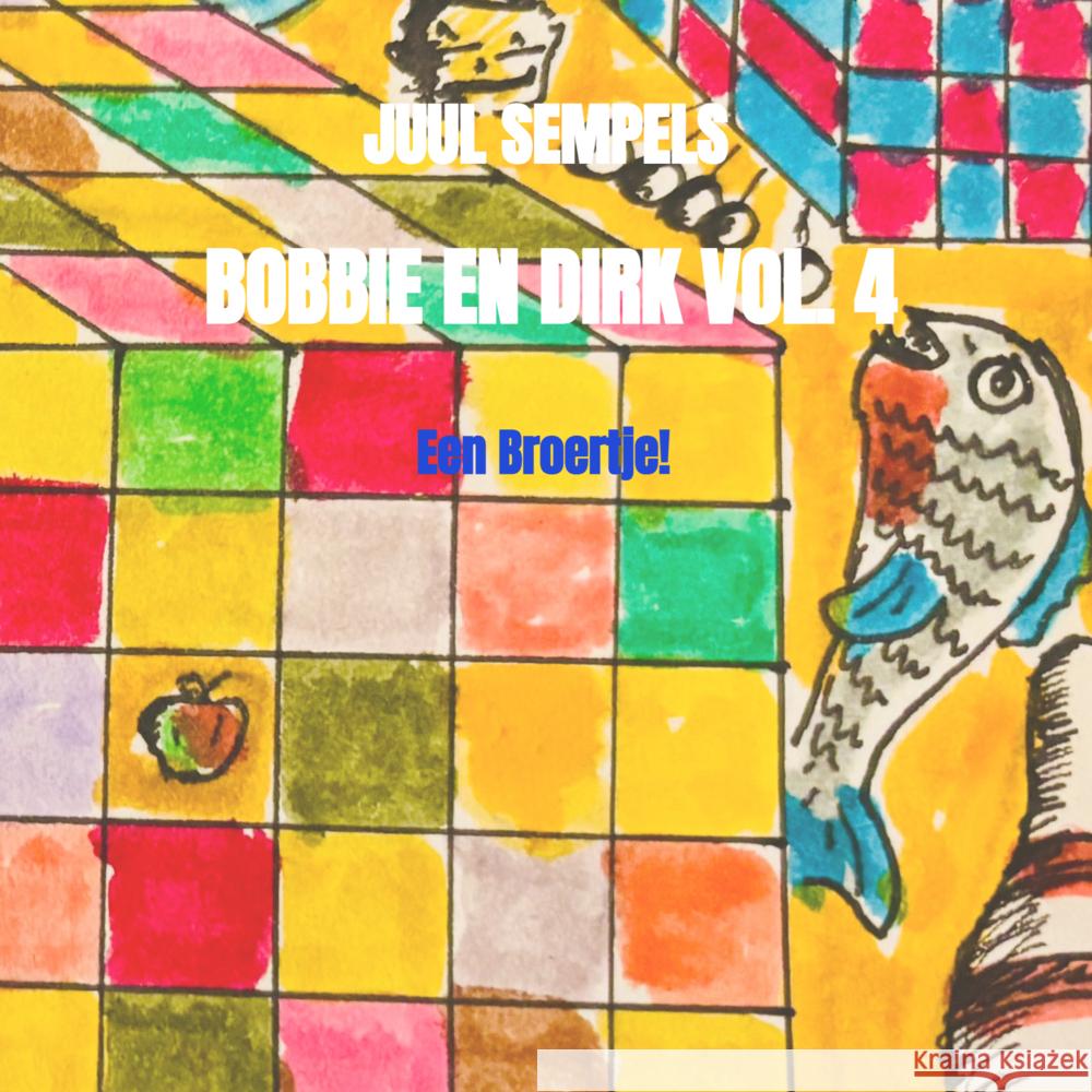 Bobbie en Dirk Vol. 4 Sempels, Juul 9789403796055 Bookmundo - książka