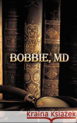 Bobbie, MD Joan Downey 9781420850635 Authorhouse - książka