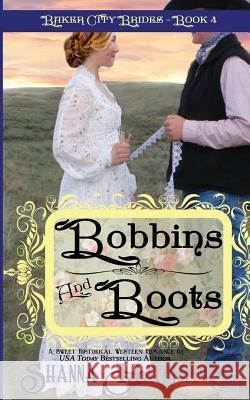 Bobbins and Boots Shanna Hatfield 9781544871356 Createspace Independent Publishing Platform - książka