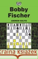 Bobby Fischer Andrew Soltis 9788381511681 RM - książka