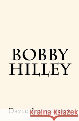 Bobby Hilley David Livingston 9781539485414 Createspace Independent Publishing Platform - książka