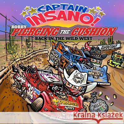 Bobby Piercing the Cushion back in the Wild West Chris Williamson 9781709468162 Independently Published - książka