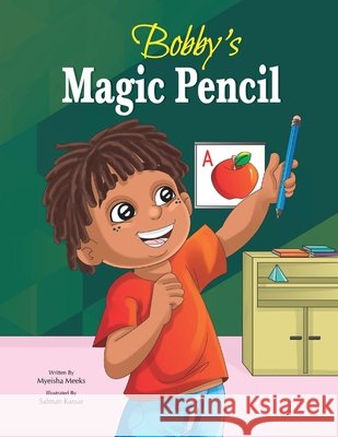 Bobby's Magic Pencil Salman Kassar Myeisha Meeks 9781735985602 Mye Wordplay Publishing - książka