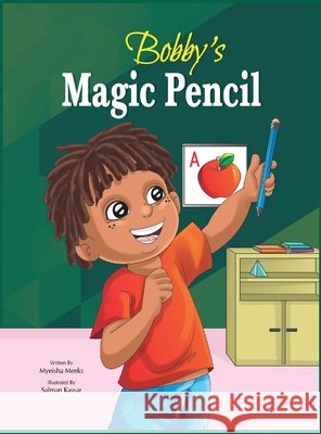 Bobby's Magic Pencil Myeisha Meeks Salman Kassar 9781735985619 Mye Wordplay Publishing - książka