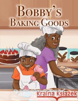 Bobby's Baking Goods Dujuan Johnson Gabriel Tumbold Simon P. Card 9781790654291 Independently Published - książka
