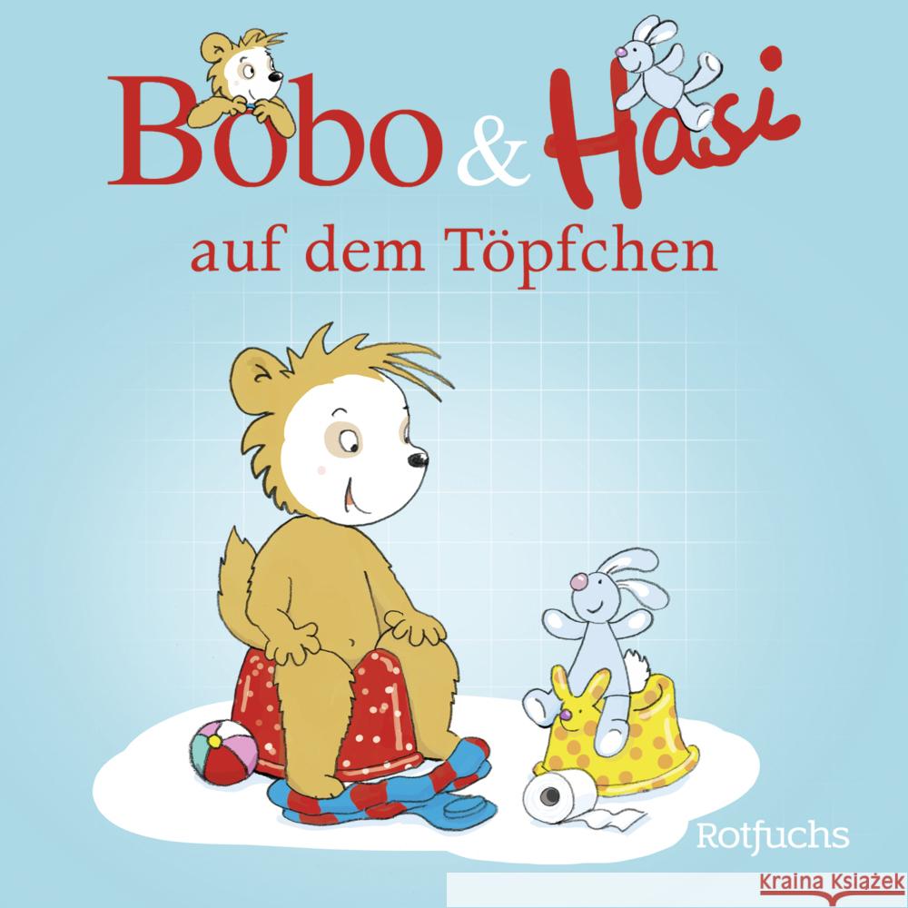 Bobo & Hasi auf dem Töpfchen Böhlke, Dorothée 9783757100513 Rotfuchs - książka