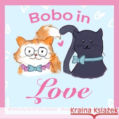 Bobo in Love Gemma O'Neill Geoff MacDonald  9798853978812 Independently Published - książka