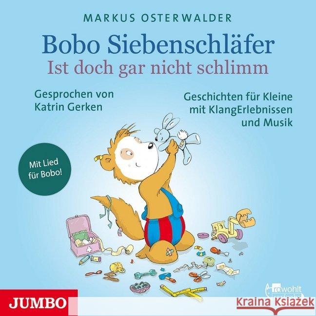 Bobo Siebenschläfer - Ist doch gar nicht schlimm, 1 Audio-CD : CD Standard Audio Format, Lesung Osterwalder, Markus 9783833738708 Jumbo Neue Medien - książka