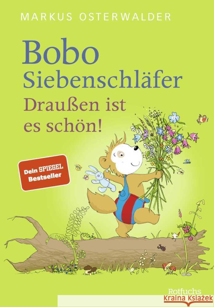 Bobo Siebenschläfer: Draußen ist es schön! Osterwalder, Markus 9783757100575 Rotfuchs - książka