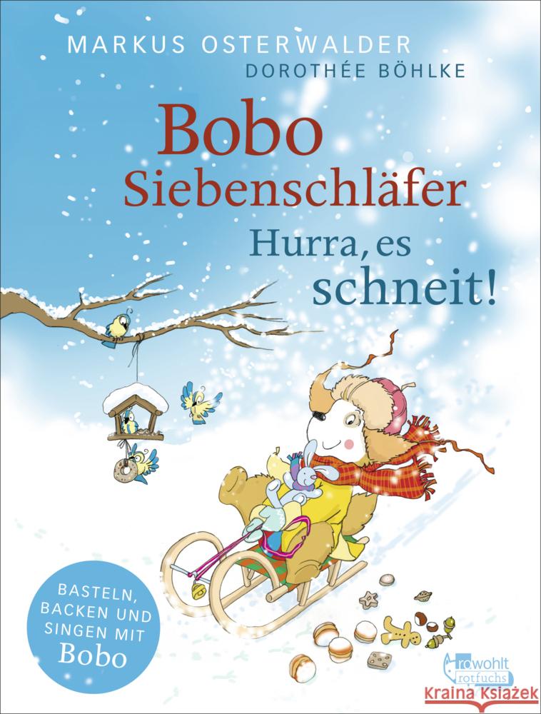 Bobo Siebenschläfer: Hurra, es schneit! Osterwalder, Markus 9783757100599 Rotfuchs - książka