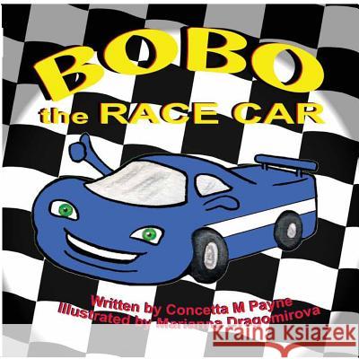 BoBo the Race Car Dragomirova, Marianna 9781490375151 Createspace - książka