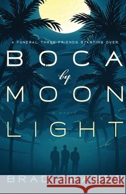 Boca by Moonlight Brad Graber 9780997604269 Dark Victory Press - książka