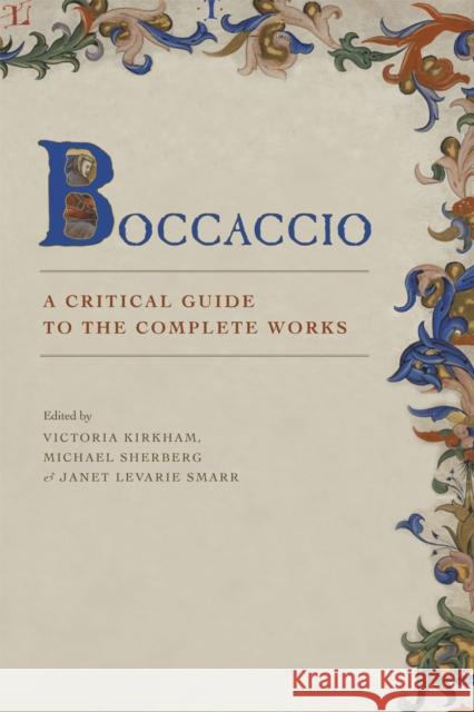 Boccaccio: A Critical Guide to the Complete Works Victoria Kirkham Michael Sherberg Janet Levarie Smarr 9780226079189 University of Chicago Press - książka
