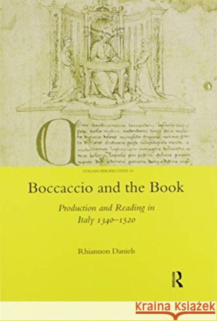 Boccaccio and the Book: Production and Reading in Italy 1340-1520 Rhiannon Daniels 9780367602307 Routledge - książka