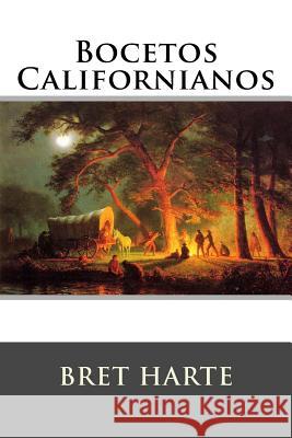 Bocetos Californianos Bret Harte 9781517209629 Createspace - książka