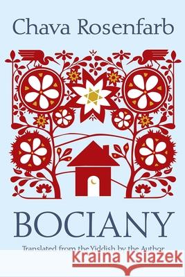 Bociany Chava Rosenfarb Chava Rosenfarb 9780815611714 Syracuse University Press - książka