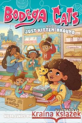 Bodega Cats: Just Kitten Around Hilda Eunice Burgos Siara Faison 9781250903778 Square Fish - książka