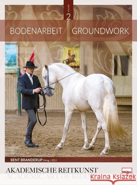 Bodenarbeit / Groundwork : Groundwork in the academic art of riding  9783275021222 Müller Rüschlikon - książka