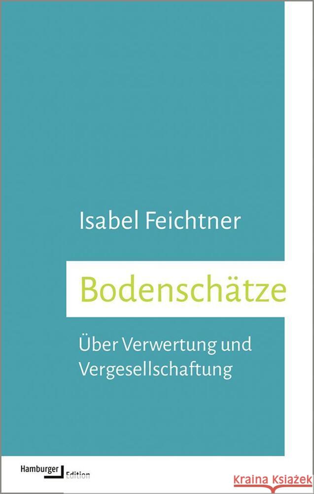 Bodenschätze Feichtner, Isabel 9783868543933 Hamburger Edition - książka