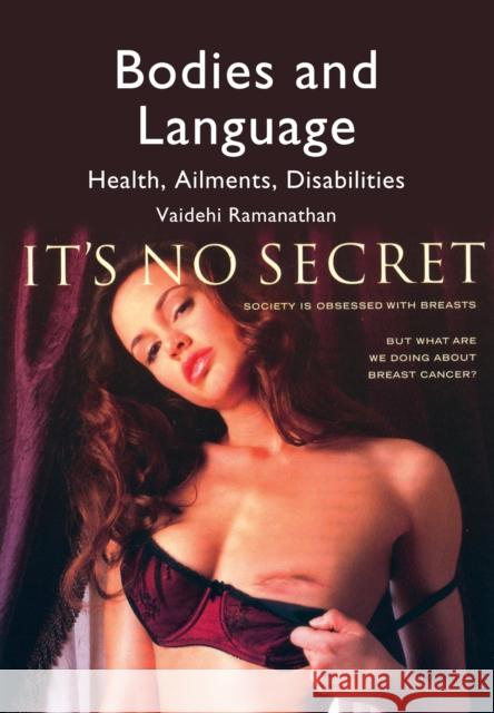 Bodies and Language: Health, Ailments, Disabilities Ramanathan, Vaidehi 9781847692368 CHANNEL VIEW PUBLICATIONS LTD - książka