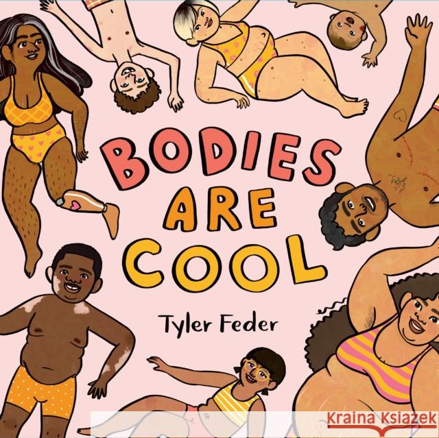 Bodies Are Cool Tyler Feder, Tyler Feder 9780593112625 Penguin Young Readers - książka