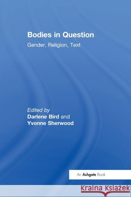 Bodies in Question: Gender, Religion, Text Yvonne Sherwood 9781032099880 Routledge - książka