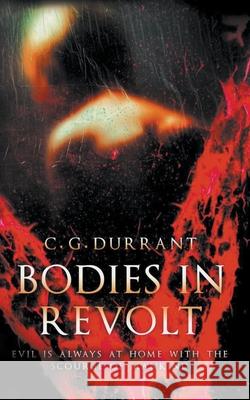 Bodies in Revolt C. G. Durrant 9781393029960 C.G. Durrant - książka