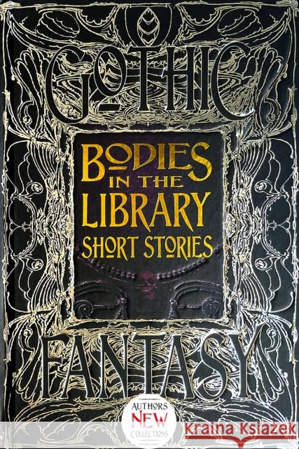 Bodies in the Library Short Stories Flame Tree Studio (Gothic Fantasy) 9781839641862 Flame Tree Publishing - książka