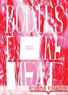Bodies Like Meat  9798218027391 Mike Corrao - książka