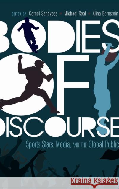 Bodies of Discourse: Sport Stars, Mass Media and the Global Public Becker, Lee 9781433111730 Peter Lang Publishing Inc - książka