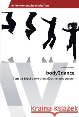 body2dance Langer, Nadine 9783639441413 AV Akademikerverlag - książka