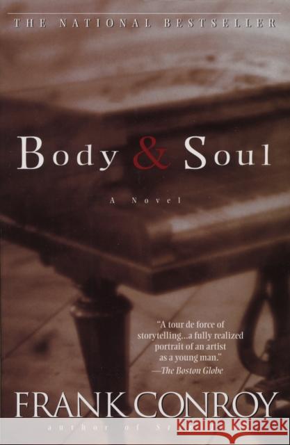 Body and Soul: A Novel Frank Conroy 9780385319867 Random House USA Inc - książka