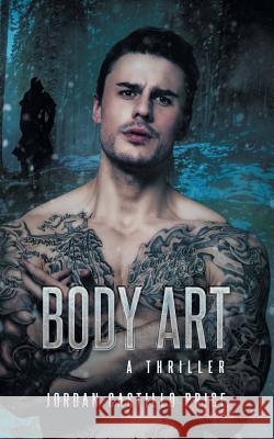 Body Art: A Thriller Jordan Castillo Price 9781935540854 Jcp Books - książka